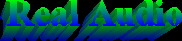 ---Real Audio---